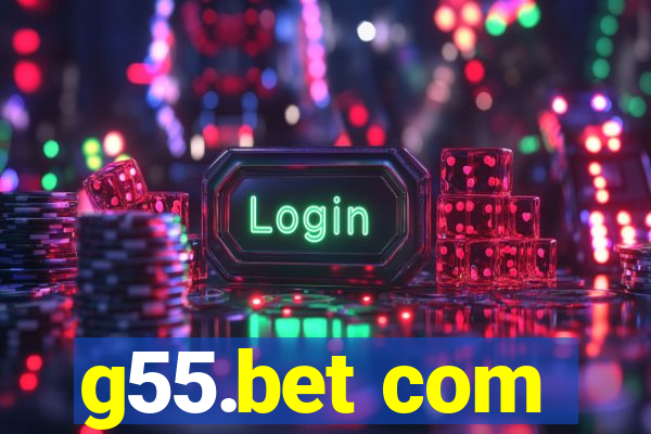 g55.bet com